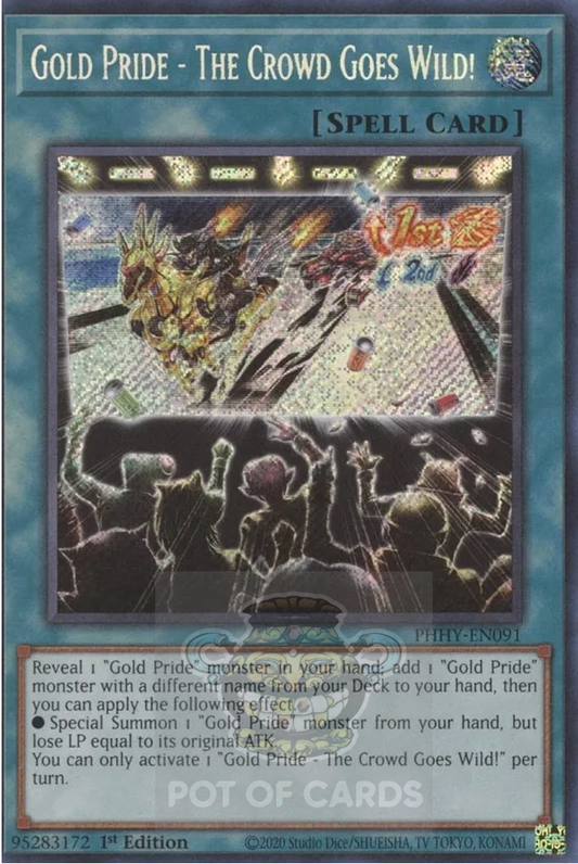 Gold Pride - The Crowd Goes Wild! -PHHY-EN091- Secret Rare 1st Edition